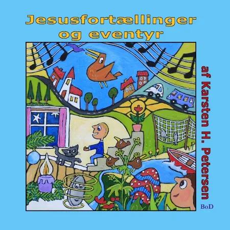 Jesusfortællinger og eventyr af Karsten H. Petersen