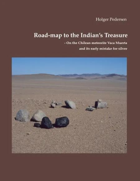 Road-map to the Indian's treasure af Holger Pedersen