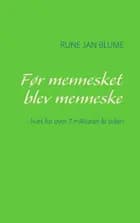 Før mennesket blev menneske
