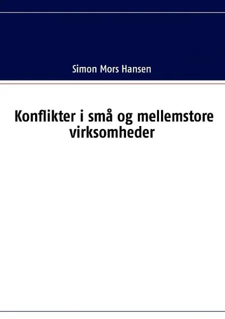 Konflikter i små og mellemstore virksomheder af Simon Mors Hansen