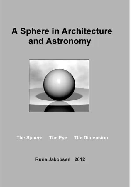 A Sphere in Architecture and Astronomy af Rune Jakobsen