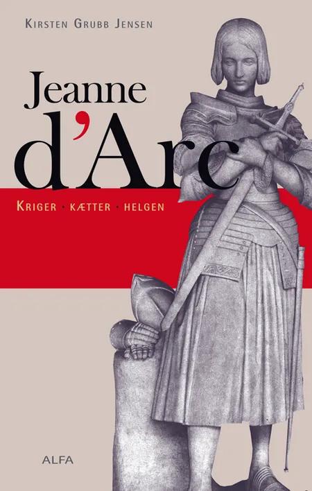 Jeanne d'Arc af Kirsten Grubb Jensen