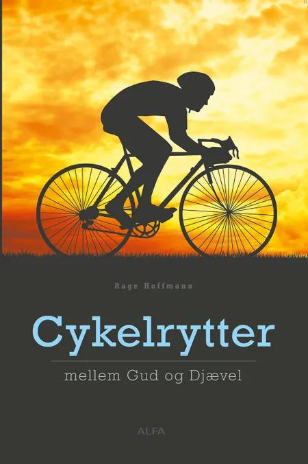 Cykelrytter mellem Gud og Djævel af Aage Hoffmann