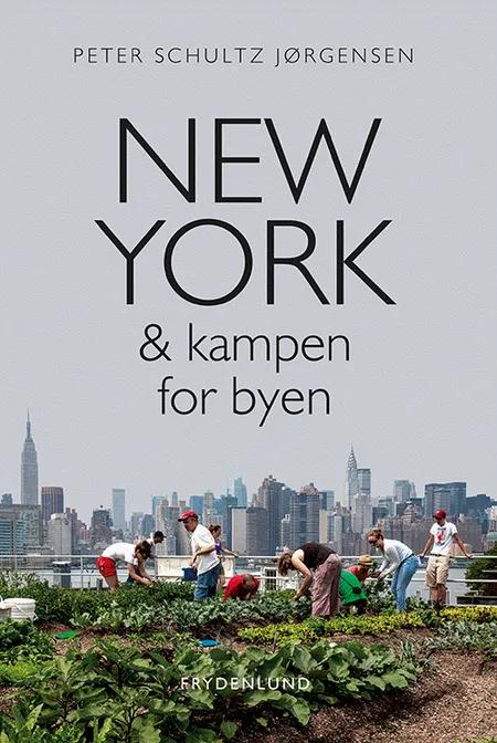 New York & kampen for byen af Peter Schultz Jørgensen
