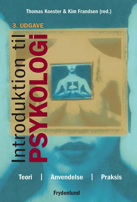 Introduktion til psykologi, 3. udgave af Thomas Koester