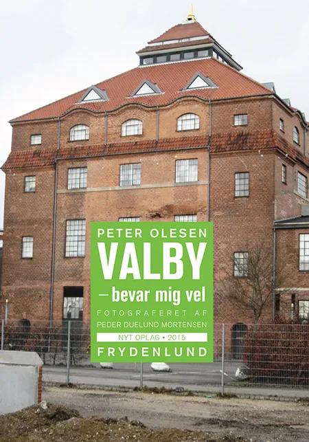 Valby - bevar mig vel af Peter Olesen