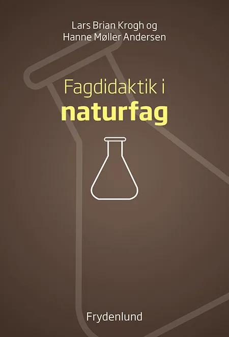 Fagdidaktik i naturfag af Hanne Møller Andersen