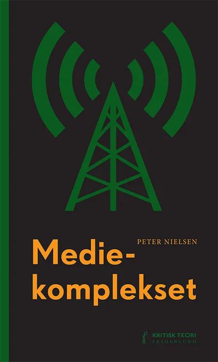 Mediekomplekset af Peter Nielsen