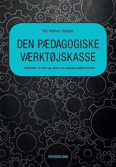 Den pædagogiske værktøjskasse af Per Helmer Hansen