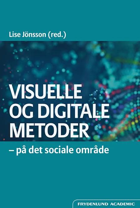 Visuelle og digitale metoder af Lise Jönsson