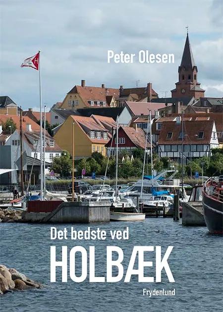Det bedste ved Holbæk af Peter Olesen