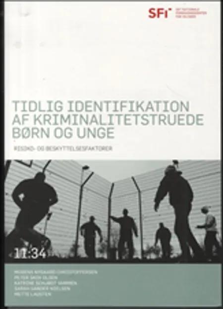Tidlig identifikation af kriminalitetstruede børn og unge af Mogens Nygaard Christoffersen