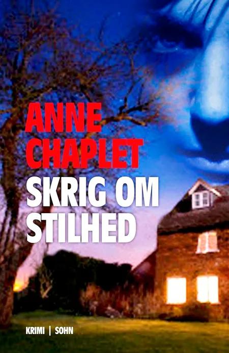 Skrig om stilhed af Anne Chaplet