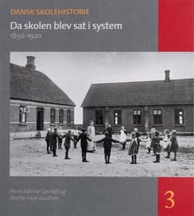 Da skolen blev sat i system af Ning de Coninck-Smith