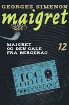 Maigret 12 Den gale fra Bergerac