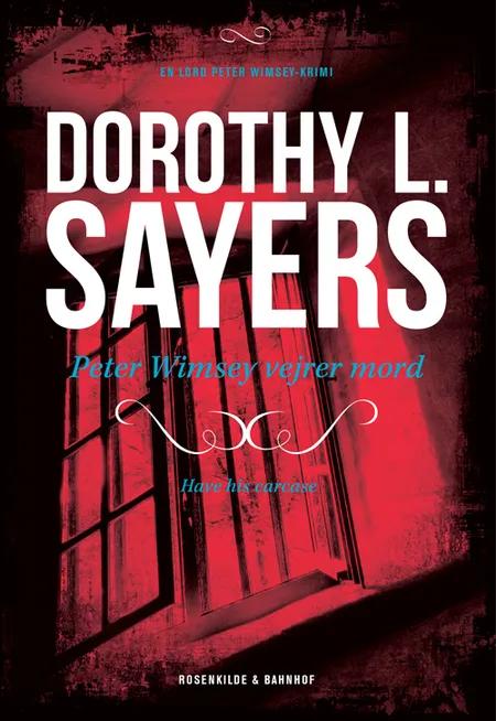 Peter Wimsey vejrer mord af Dorothy L Sayers
