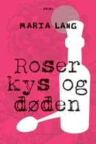Roser kys og døden
