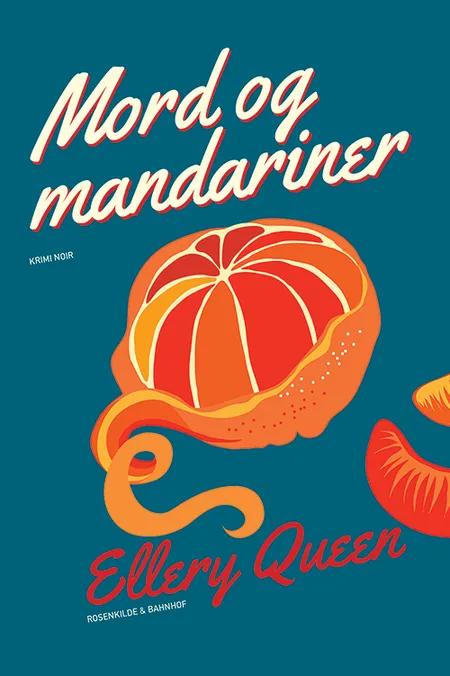 Mord og mandariner af Ellery Queen