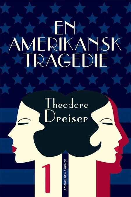 En amerikansk tragedie 1 af Theodore Dreiser