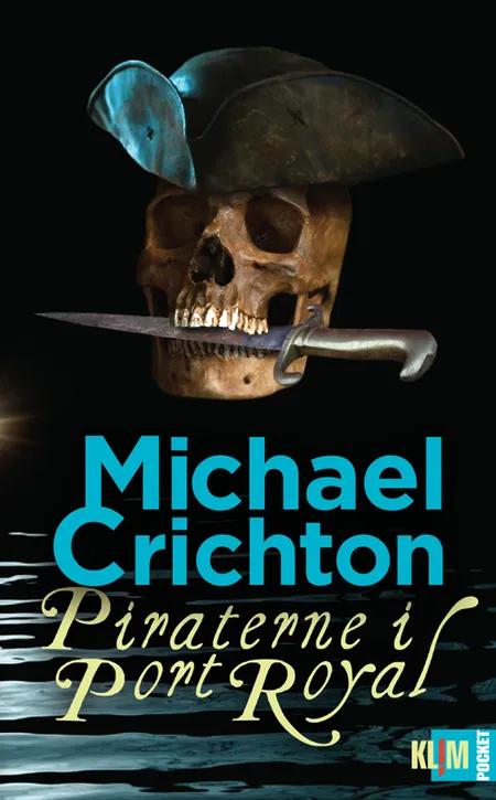 Piraterne i Port Royal af Michael Crichton