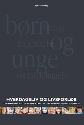 Hverdagsliv og livsforløb af Ida Schwartz