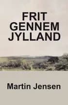 Frit gennem Jylland