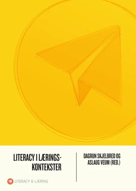 Literacy i læringskontekster af Literacy i læringskontekster