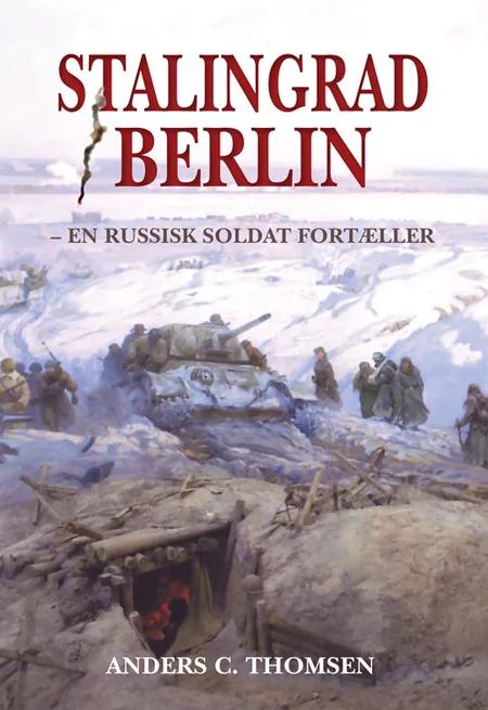 Stalingrad - Berlin af Anders C Thomsen