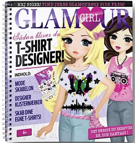 Glamour Girl - T-Shirt designer 