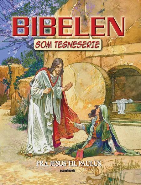 Bibelen som tegneserie af Tekst af Ben Alex