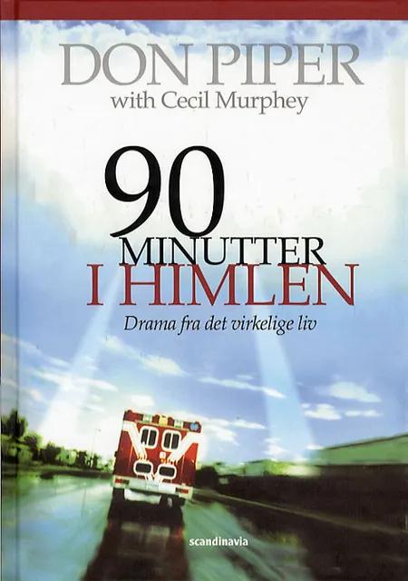 90 minutter i himlen af Don Piper med Cecil Murphy