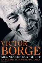 Victor Borge - mennesket bag smilet