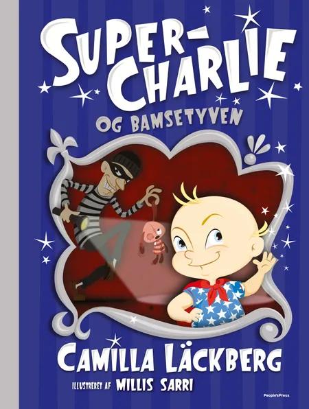 Super-Charlie og bamsetyven af Camilla Läckberg