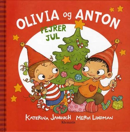 Olivia og Anton fejrer jul af Katerina Janouch