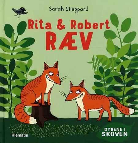 Rita & Robert Ræv af Sarah Sheppard