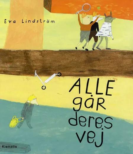 Alle går deres vej af Eva Lindström