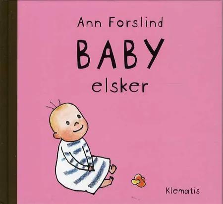 Baby elsker af Ann Forslind