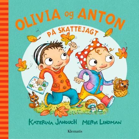 Olivia og Anton på skattejagt af Katerina Janouch