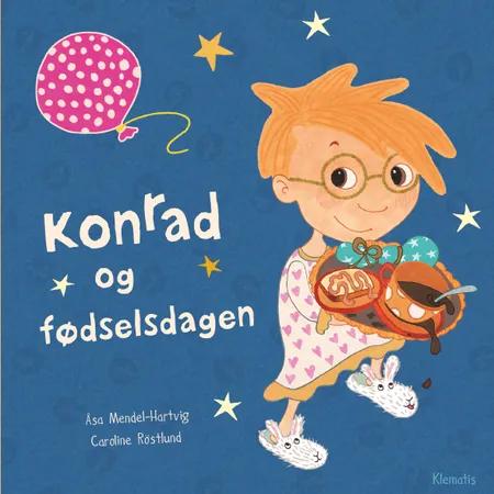 Konrad og fødselsdagen af Åsa Mendel-Hartvig
