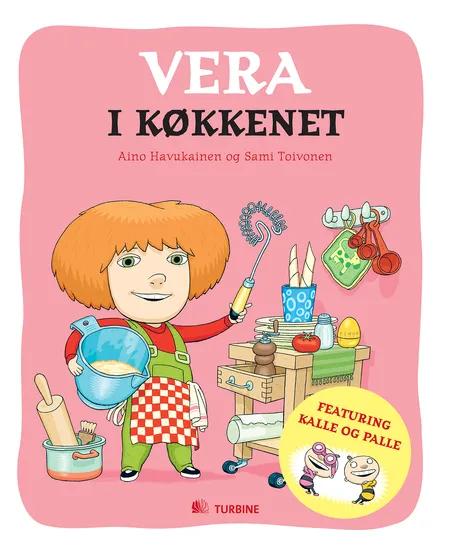 Vera i køkkenet af Aino Havukainen