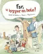 Far, vi bygger en hule!