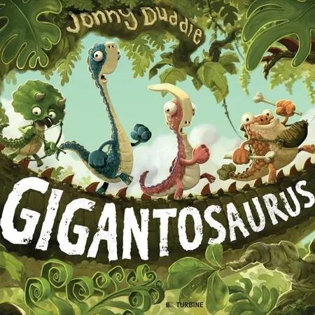 Gigantosaurus af Jonny Duddle