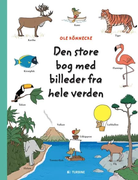 Den store bog med billeder fra hele verden af Ole Könnecke