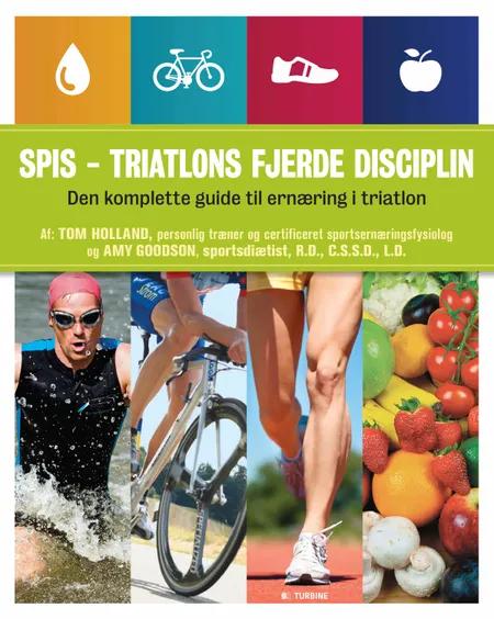 Spis - triatlons fjerde disciplin af Tom Holland