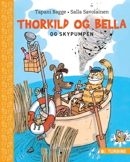 Thorkild og Bella og skypumpen af Tapani Bagge