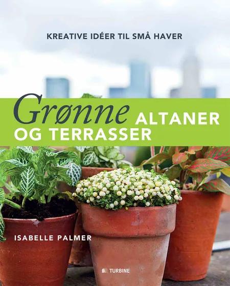 Grønne altaner og terrasser af Isabelle Palmer