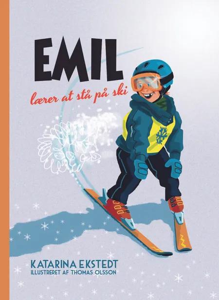 Emil lærer at stå på ski af Katarina Ekstedt