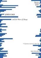 John Cage and the Music of Always