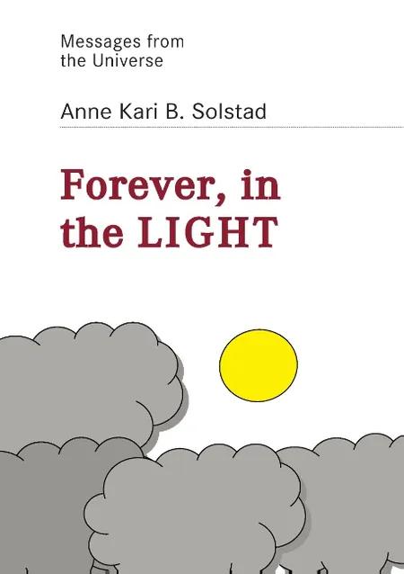 Forever - in the light af Anne Kari B. Solstad