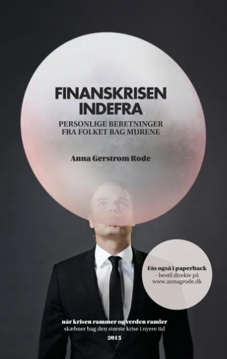 Finanskrisen indefra af Anna Gerstrøm Rode
